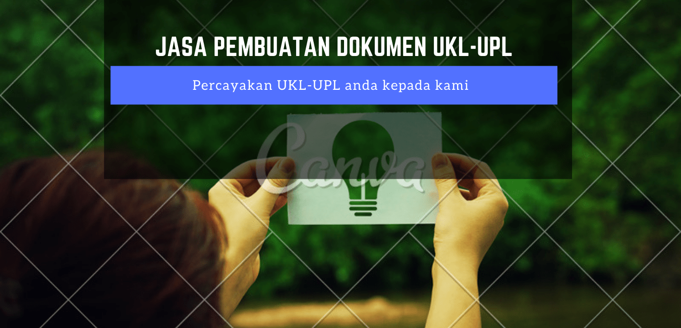Jasa Pembuatan Dokumen UKL-UPL
